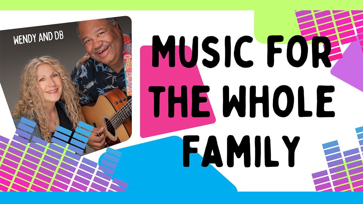Music for the Whole Family with Wendy and DB at Lake Forest Library